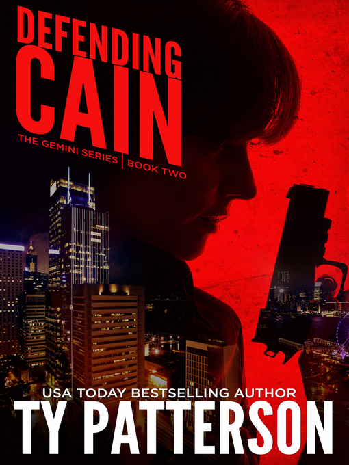 Title details for Defending Cain by Ty Patterson - Available